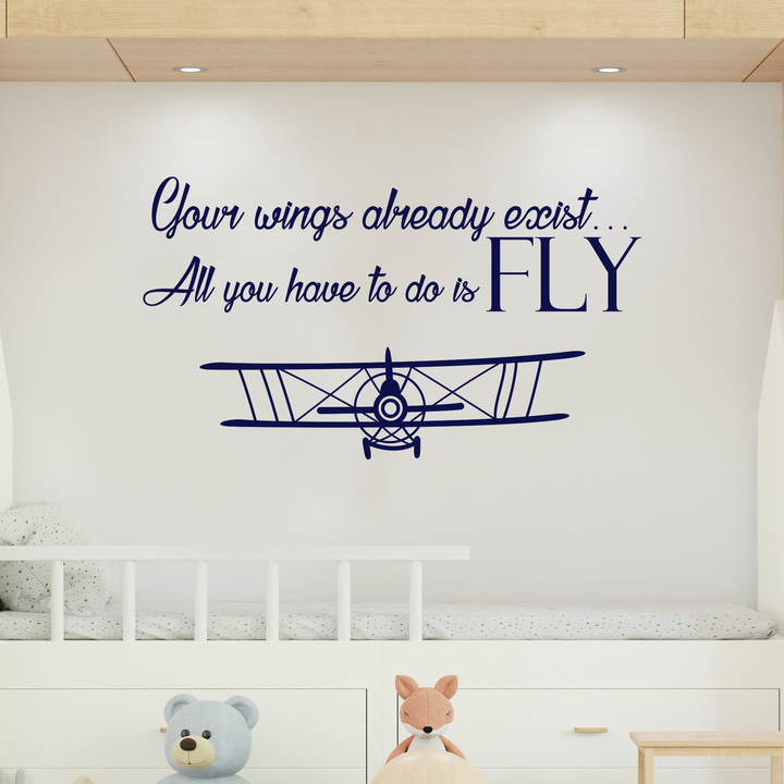 Your Wings Already Exist, All You Have to Do is Fly Quote - Airplane Series - Baby Boy Decoration - Mural Wall Decal Sticker for Home Interior Decoration Car Laptop